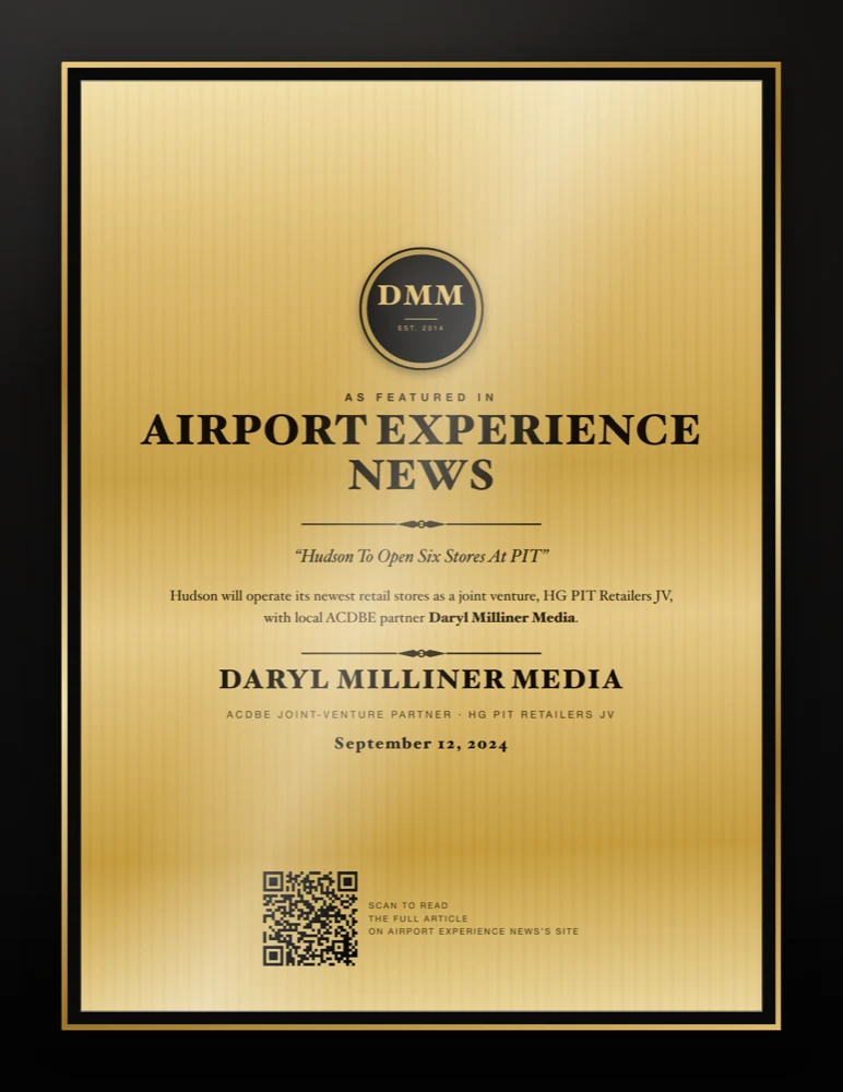 Press plaque: Airport Experience News on Hudson opening six stores at PIT with local ACDBE partner Daryl Milliner Media, September 12, 2024